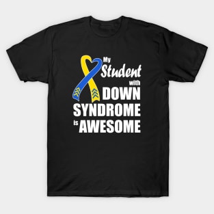 My Student with Down Syndrome is Awesome T-Shirt